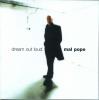 Product Image: Mal Pope - Dream Out Loud (OTR)