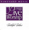 Product Image: Vineyard Music, Brian Doerksen, Loralie Thiessen - Touching The Father's Heart 26: Faithful Father
