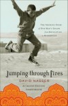 David Nasser - Jumping Through Fires - The gripping story of one man's escape from Revolution to Redemption