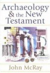 John McRay - Archaeology & The New Testament