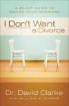 David Clarke - I Don't Want a Divorce