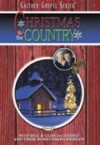 Product Image: Bill & Gloria Gaither & Their Homecoming Friends - Christmas In The Country