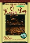 Product Image: Bill & Gloria Gaither - O Happy Day