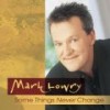 Mark Lowry - Some Things Never Change