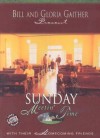 Product Image: Bill & Gloria Gaither & Their Homecoming Friends - Sunday Meeting Time