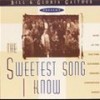 Product Image: Bill & Gloria Gaither - The Sweetest Song I Know