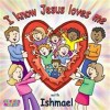 Product Image: Ishmael - I Know Jesus Loves Me