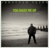 Product Image: Jonathan Veira - You Raise Me Up: 10 Inspirational Songs