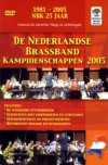 Various - De Nederlandse Brassband Kampioenschappen (Netherlands Brass Band Championships) 2005