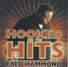 Product Image: Fred Hammond - Hooked On The Hits