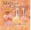 Product Image: John Rutter, The Cambridge Singers - Mass Of The Children And Other Sacred Music