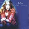 Esther - The Place Where We Are
