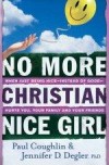 Paul Coughlin, & Jennifer Degler - No More Christian Nice Girl