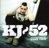 Product Image: KJ-52 - It's Pronounced Five Two