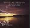 Product Image: Kev Whitmore - Shines Like The Dawn