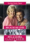Product Image: Bill & Gloria Gaither - Because He Lives Songbook