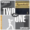 Product Image: Superchick - 2 for 1 - Karaoke Superstars/Last One Picked