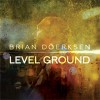 Product Image: Brian Doerksen - Level Ground