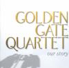 Product Image: The Golden Gate Quartet - Our Story