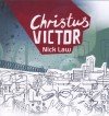 Nick Law - Christus Victor