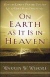 Warren W Wiersbe - On Earth As It Is In Heaven
