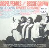 Bessie Griffin & The Gospel Pearls  - Swing Down Sweet Chariot