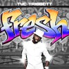 Product Image: Tye Tribbett - Fresh