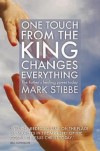 Mark Stibbe - One Touch From The King Changes Everything