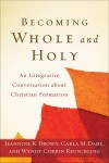 Jeannine K Brown - Becoming Whole And Holy