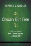 Norman L Geisler - Chosen But Free