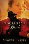 Yvonne Harris - The Vigilante's Bride