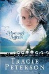 Tracie Peterson - Morning's Refrain (Large Print)