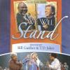 Bill Gaither & T D Jakes - We Will Stand