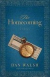 Dan Walsh - The Homecoming: A Novel