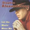 Product Image: Stephen Alexandersen - Let The Music Move Me (reissue)