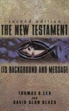 Lea & Black - NEW TESTAMENT ITS BACKGROUND THE