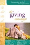 Gary Smalley (Foreword) - The Giving Marriage