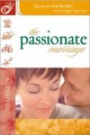 Focus on the Family, Gary Smalley - The Passionate Marriage