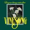 Product Image: Vinesong - Let Your Living Water Flow