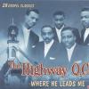 The Highway QC's - Where He Leads Me