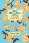 Product Image: Sheila Walsh - Good Morning, Lord