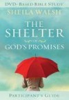 Product Image: Sheila Walsh - The Shelter Of God's Promises Participant's Guide