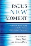 John Milbank, et al - Paul's New Moment